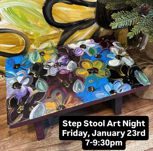 Step Stool Paint Night Friday January 23rd