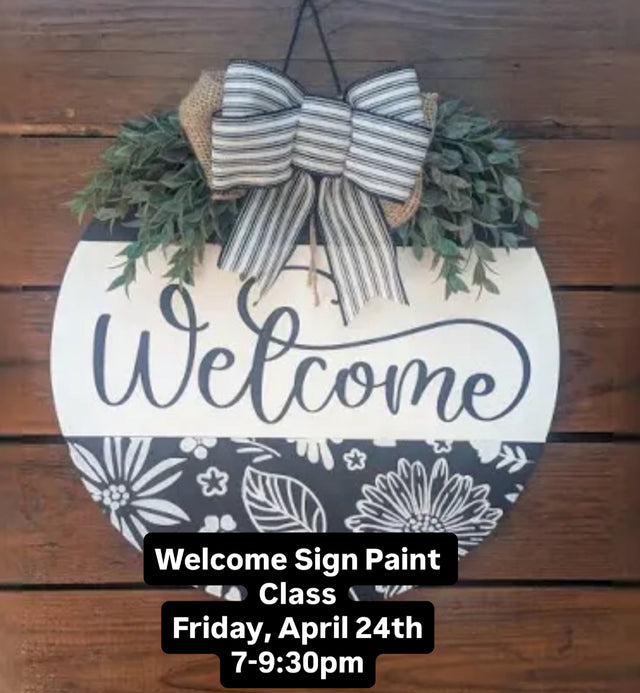 Welcome Sign Paint Night Friday April 24th from 7:00-9:30pm.